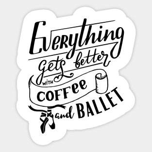 Funny Coffee and Ballet design Sticker